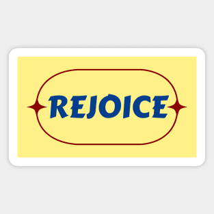 Rejoice | Christian Magnet